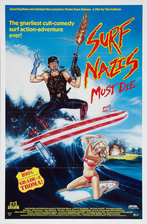 the movie poster: Surf Nazis Must Die (1987)
