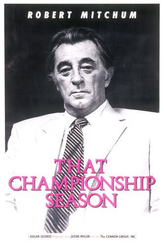 the movie poster: That Championship Season (1982)