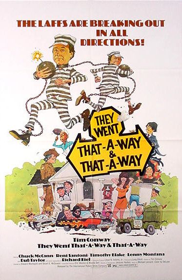 the movie poster: They Went That-A-Way & That-A-Way (1978)