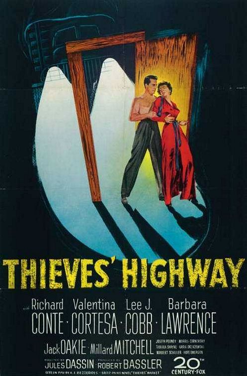the movie poster: Thieves' Highway (1949)