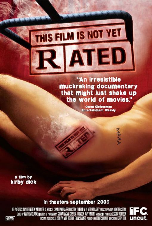 the movie poster: This Film Is Not Yet Rated (2006) ver2
