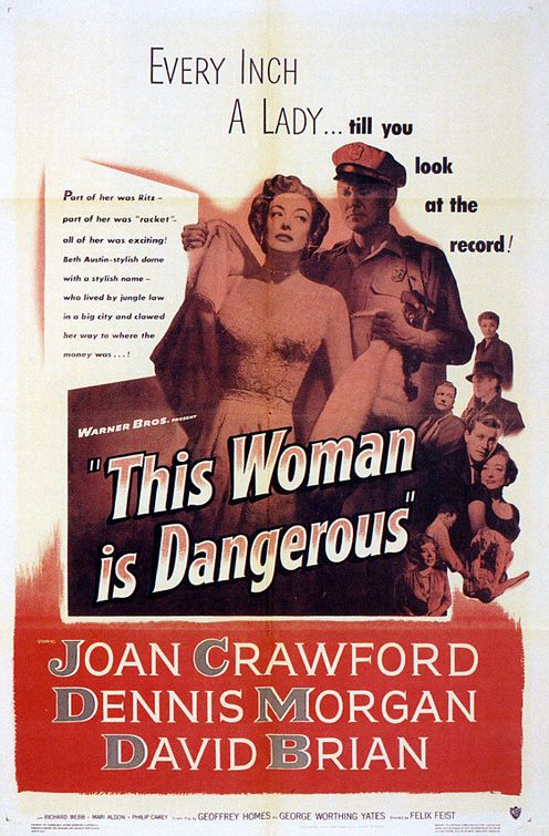the movie poster: This Woman Is Dangerous (1952)