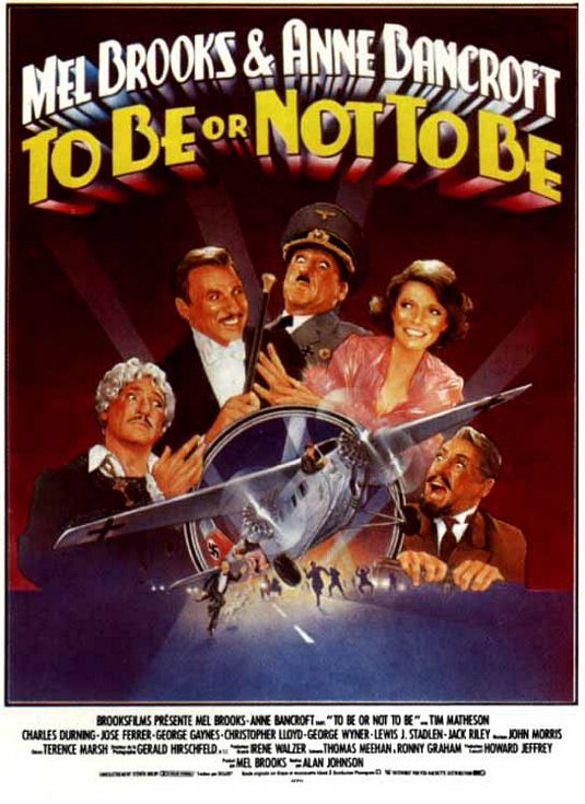 the movie poster: To Be Or Not To Be (1983) ver2