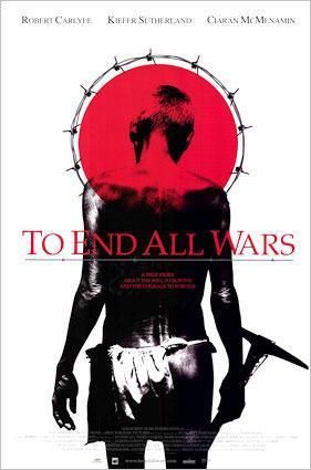 the movie poster: To End All Wars (2002)