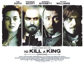 the movie poster: To Kill a King (2003) ver2