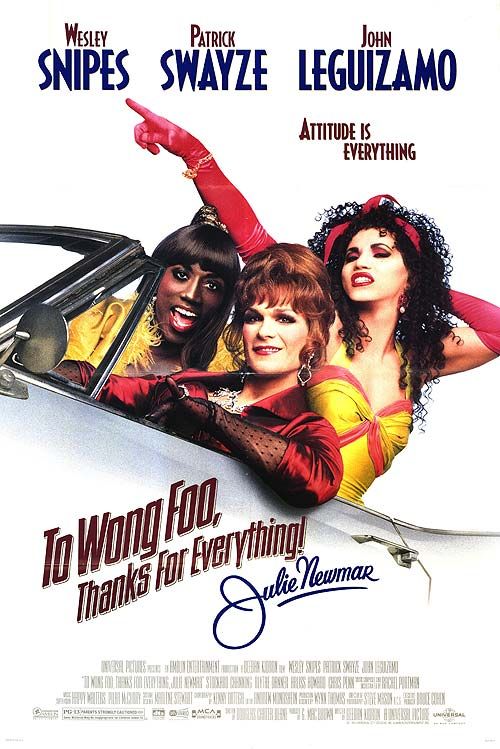 the movie poster: To Wong Foo, Thanks For Everything, Julie Newmar (1995)