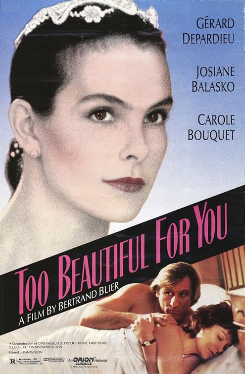 the movie poster: Too Beautiful For You (1990)