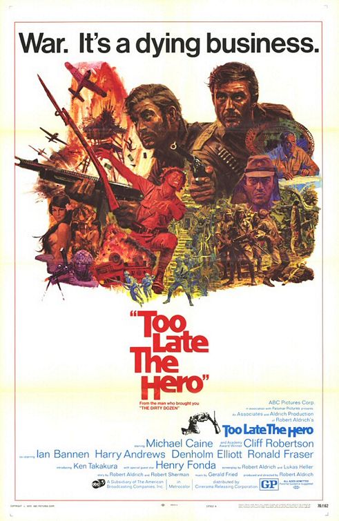 the movie poster: Too Late, The Hero (1970)
