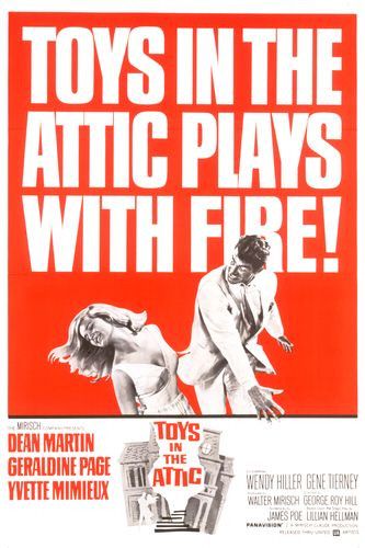 the movie poster: Toys in the Attic (1963)
