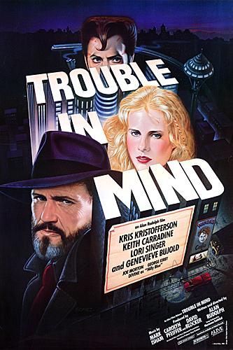 the movie poster: Trouble in Mind (1986)