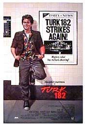 the movie poster: Turk 182! (1985)
