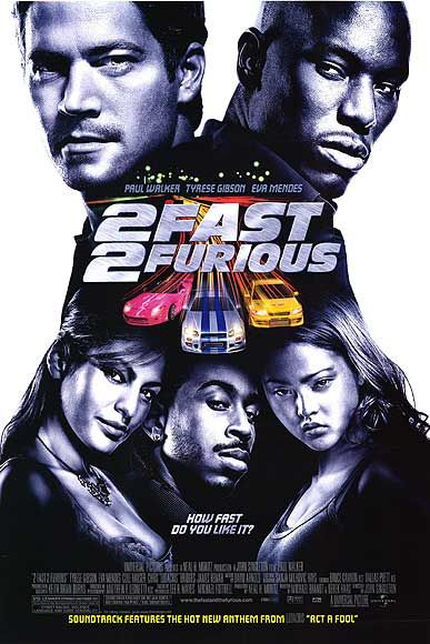 the movie poster: 2 Fast 2 Furious (2003) ver5