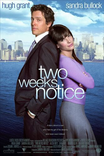 the movie poster: Two Weeks Notice (2002) ver2