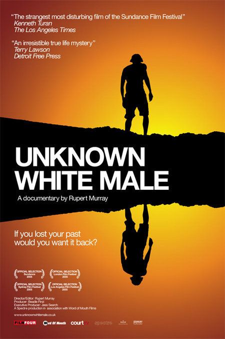 the movie poster: Unknown White Male (2006) ver2