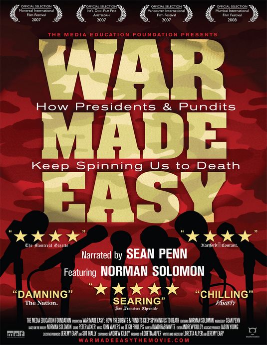the movie poster: War Made Easy: How Presidents & Pundits Keep Spinning Us to Death (2007)