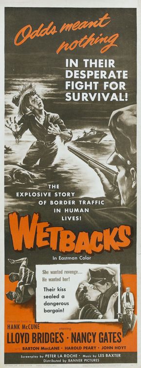 the movie poster: Wetbacks (1956)