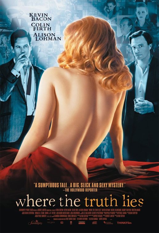 the movie poster: Where the Truth Lies (2005)