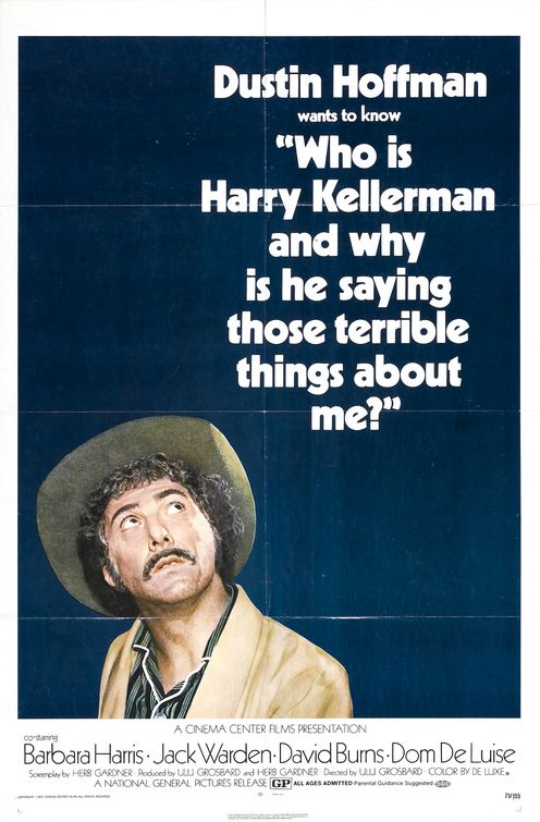 the movie poster: Who Is Harry Kellerman and Why Is He Saying Those Terrible Things About Me? (1971)