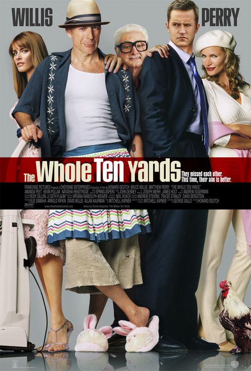 the movie poster: The Whole Ten Yards (2004)