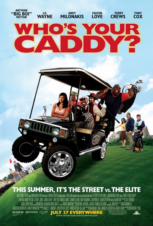 the movie poster: Who's Your Caddy? (2007)