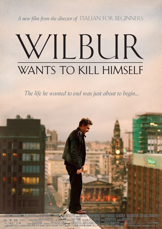 the movie poster: Wilbur Wants to Kill Himself (2004)