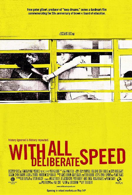 the movie poster: With All Deliberate Speed (2004)