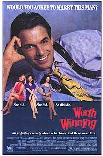 the movie poster: Worth Winning (1989)